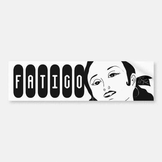 Dolores, Fatigo bumper Sticker (Voorkant)