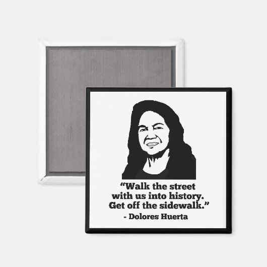 Dolores Huerta Magnet (Voorkant / Achterkant)