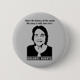 Dolores Huerta Quote Button