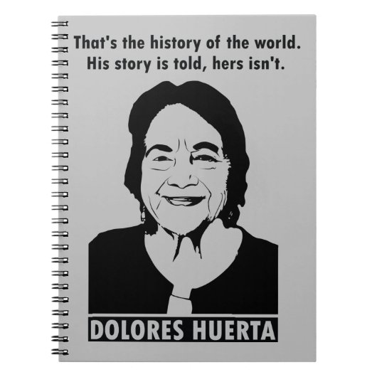 Dolores Huerta Quote Notitieboek (Voorkant)