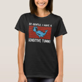 dolphin be gentle i have a sensitive tummy retro 2 t-shirt (Voorkant)