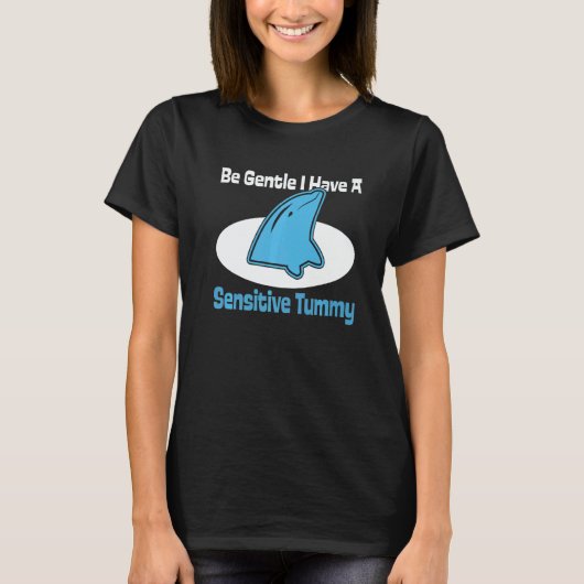 dolphin be gentle i have a sensitive tummy retro   t-shirt (Voorkant)
