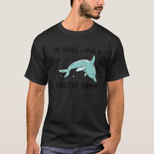 dolphin be gentle i have a sensitive tummy retro   t-shirt (Voorkant)