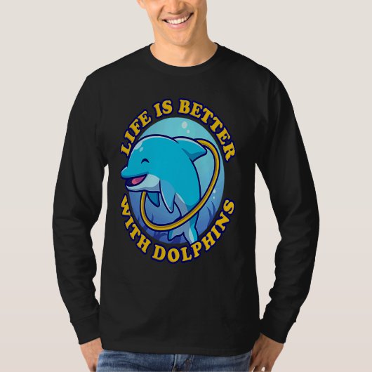 Dolphin Fanatic Sea Animals  With Dolphins T-shirt (Voorkant)