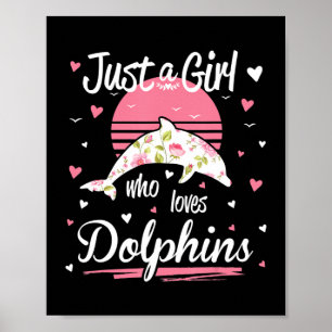 Dolphin Lover Alleen een meisje dat van dolfijne Poster
