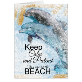 Dolphins-Keep Calm-Pretend u bent bij strand