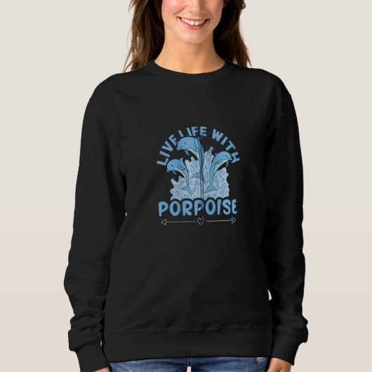 Dolphins Live Life With Porpoise Zip Hoodie Trui (Voorkant)