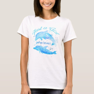 Dolphins Waterverf Ocean Gewoon een meisje dat er T-shirt