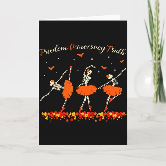 Dom Democracy Truth Skeleton Dancing Halloween  Kaart (Voorkant)