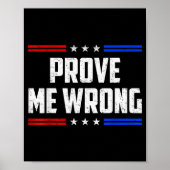 Dom Prove Me Wrong Funny Jokes Men Women Boys Girl Poster (Voorkant)