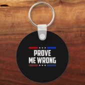 Dom Prove Me Wrong Funny Jokes Men Women Boys Girl Sleutelhanger (Voorkant)