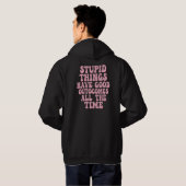 Dome dingen hebben vaak goede uitkomsten hoodie (Achterkant volledig)