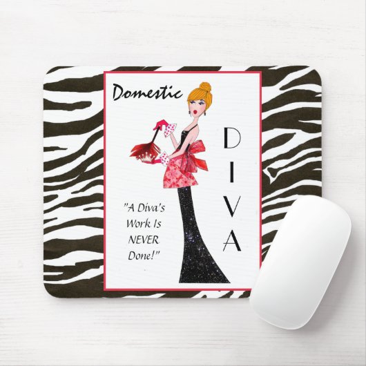 "Domestic Diva" - Het werk van een Diva is nooit g Muismat (Met muis)