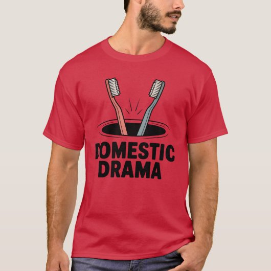 Domestic Drama | Funny Couple Toothbrush Design  T-shirt (Voorkant)