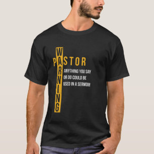 Dominee Waarschuwing Alles Wat U Zegt Kan Worden G T-shirt