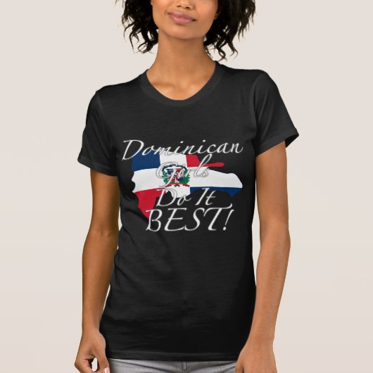 Dominicaanse meisjes doen het best! t-shirt (Voorkant)