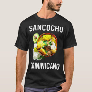 Dominicaanse Republiek Food Sancocho Dominicano Ro T-shirt