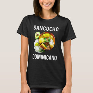 Dominicaanse Republiek Food Sancocho Dominicano Ro T-shirt