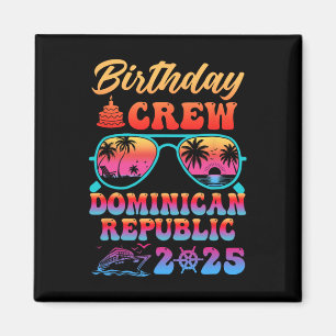 Dominicaanse Republiek Verjaardag Crew Vakantie Cr Magneet