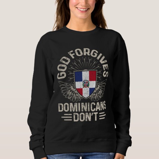 Dominican Republic Flag  God Forgives Dominicans D Trui (Voorkant)