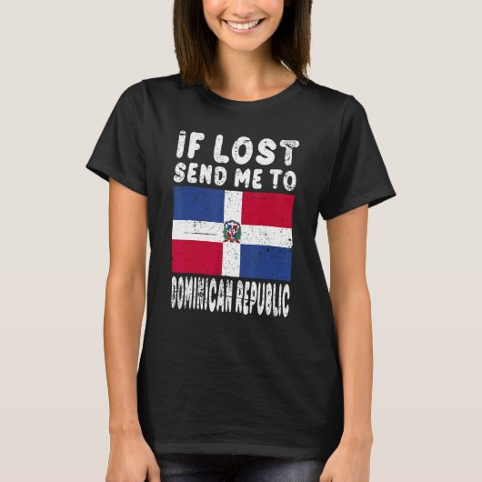 Dominican Republic Flag Souvenir  If lost send me  T-shirt (Voorkant)