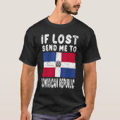 Dominican Republic Flag Souvenir  If lost send me  T-shirt (Voorkant)