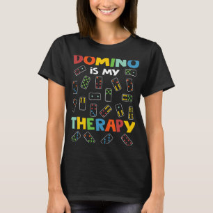 Domino is Mijn Therapie Dominoes Master Game Spele T-shirt