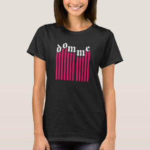 Domme T-shirt