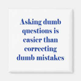 Domme vragen stellen is makkelijker magneet