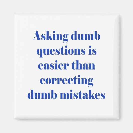 Domme vragen stellen is makkelijker magneet (Voorkant)