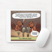 Dommige bevergrappen Funny cartoon Muismat (Met muis)