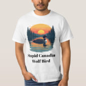 Dommige Canadese Wolf Vogel Grappige Loon Humor T-shirt (Voorkant)