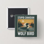 Dommige Canadese Wolf Vogel Sarcastisch Dier Vierkante Button 5,1 Cm (Voorkant /achterkant)