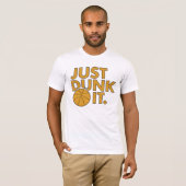 Dompel het gewoon onder t-shirt (Voorkant volledig)