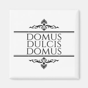 Domus Dulcis Domus - Thuis Sweet Home - Latijn Magneet