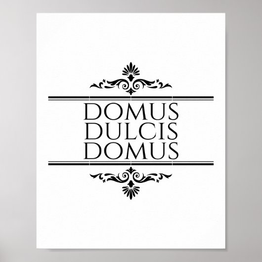 Domus Dulcis Domus - Thuis Sweet Home - Latijn Poster (Voorkant)