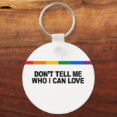 Don&apos, vertel me niet wie ik kan liefhebben sleutelhanger (Voorkant)