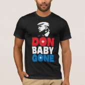 Don Baby Gone. T-shirt (Voorkant)