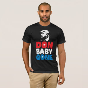 Don Baby Gone. T-shirt