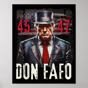 Don Fafo Trump 45 47 Grappig Patriottisch Politiek Poster