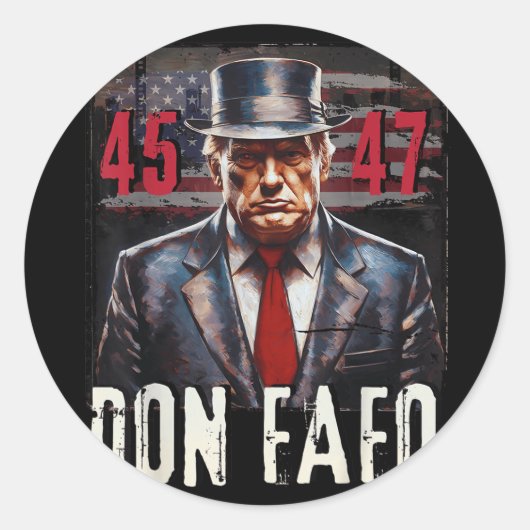 Don Fafo Trump 45 47 Grappig Patriottisch Politiek Ronde Sticker (Voorkant)