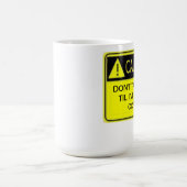 DON NIET MEER TEGEN ME ALS IK MIJN KOFFIE HAD KOFFIEMOK (Center)