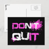 DON NIET QUIT - DOE IT-verf gesplatterde stedelijk Briefkaart (Voorkant / Achterkant)