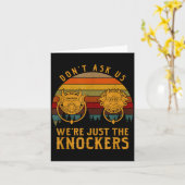 Don’t Ask Us We’re Just The Knockers  Kaart (Gele Bloem)
