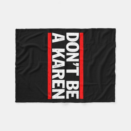 Don’t Be A Karen Meme Gift  Fleece Deken (Voorkant (Horizontaal))