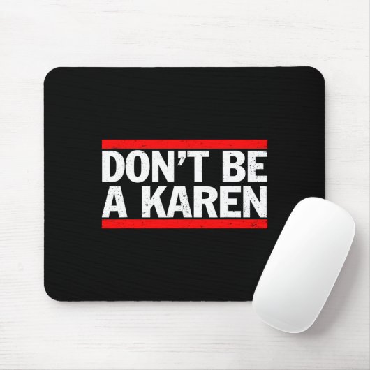 Don’t Be A Karen Meme Gift  Muismat (Met muis)