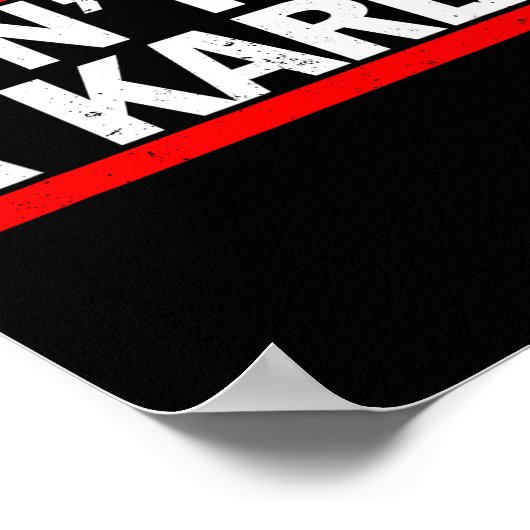 Don’t Be A Karen Meme Gift  Poster (Hoek)