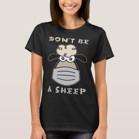 Don t Be A Sheep T-shirt (Voorkant)