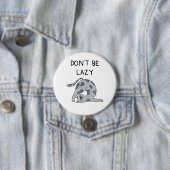 Don’t Be Lazy Yoga Cat Ronde Button 7,6 Cm (In situ)