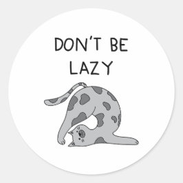 Don’t Be Lazy Yoga Cat Ronde Sticker